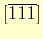 $[\overline{1}\overline{1}\overline{1}]$