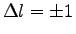 $\Delta l = \pm 1$