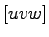 $[uvw]$