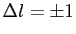 $\Delta l = \pm 1$