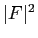 $\vert F\vert^2$