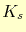 $\displaystyle K_s$