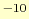 $^{-10}$