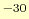 $^{-30}$