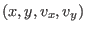 $(x, y, v_x, v_y)$